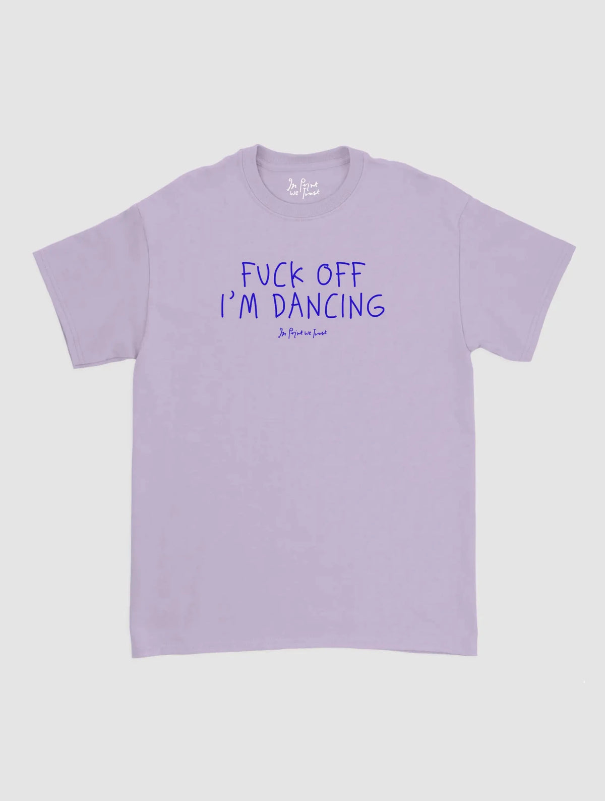 i’m dancing classic tee - In Print We Trust