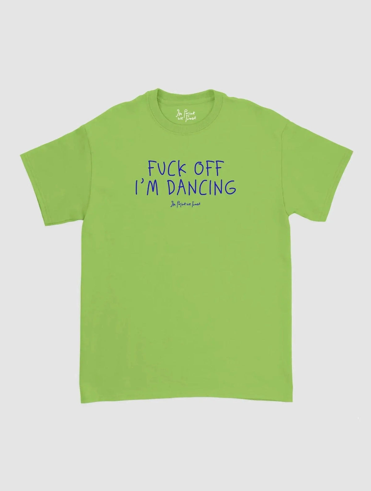 i’m dancing classic tee - In Print We Trust
