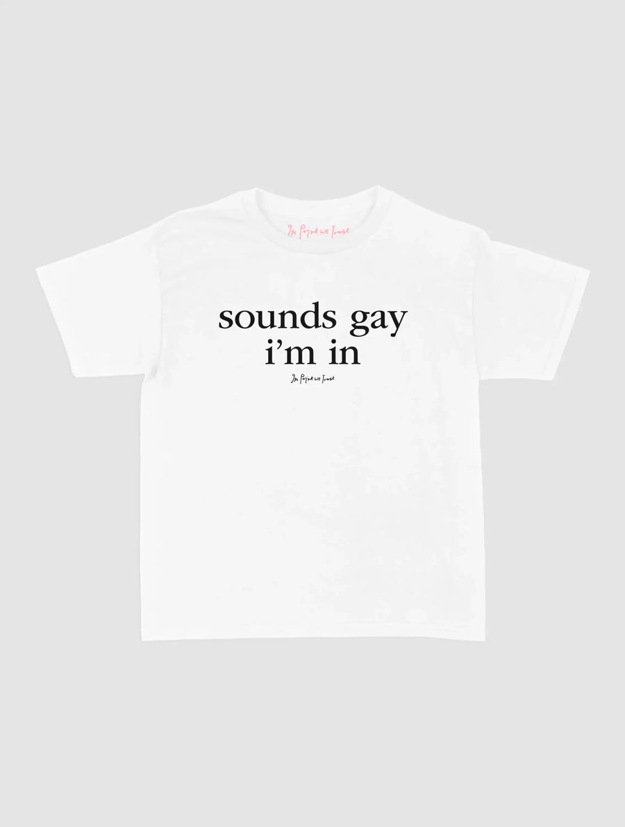 i'm in baby tee - In Print We Trust