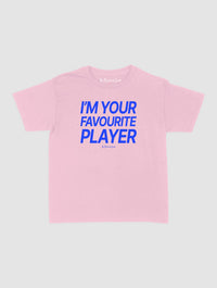 i'm your favourite player baby tee - In Print We Trust