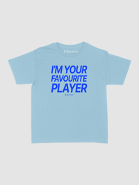 i'm your favourite player baby tee - In Print We Trust