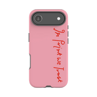 in print we trust tough iPhone case (pink) - In Print We Trust