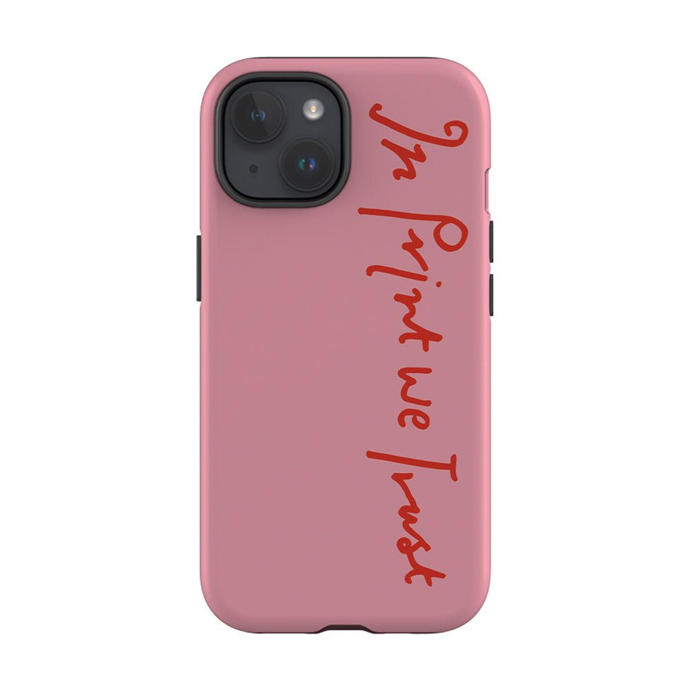 in print we trust tough iPhone case (pink) - In Print We Trust