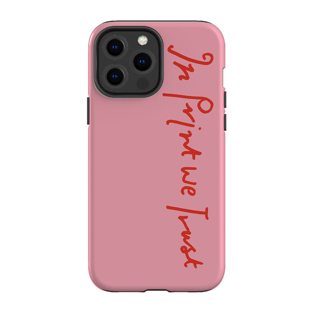 in print we trust tough iPhone case (pink) - In Print We Trust