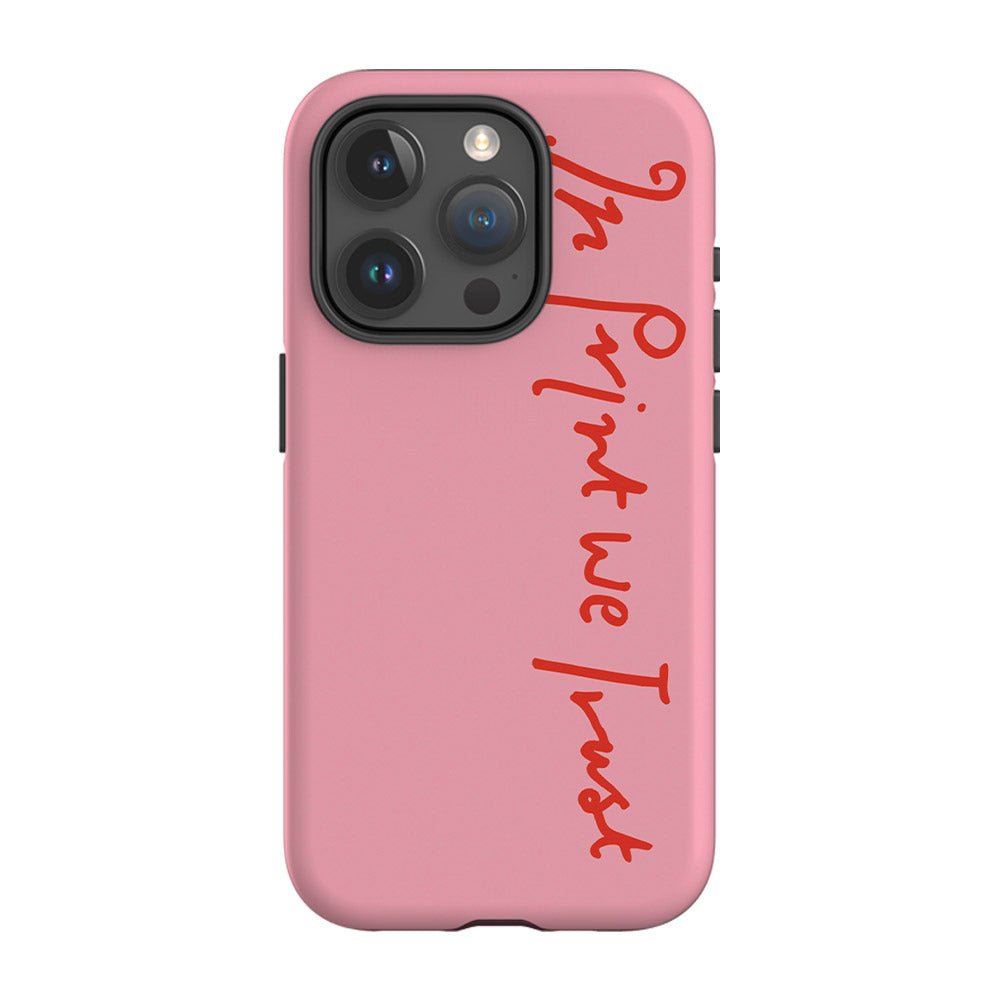 in print we trust tough iPhone case (pink) - In Print We Trust