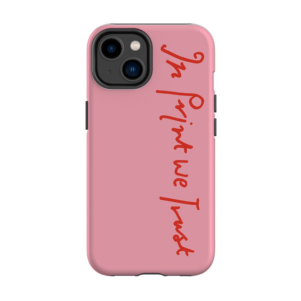 in print we trust tough iPhone case (pink) - In Print We Trust