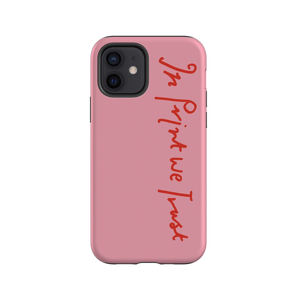 in print we trust tough iPhone case (pink) - In Print We Trust