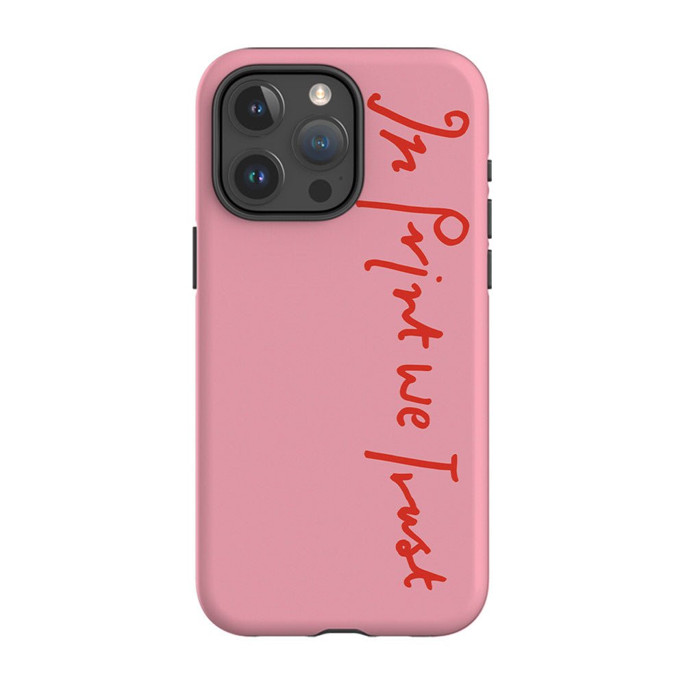 in print we trust tough iPhone case (pink) - In Print We Trust