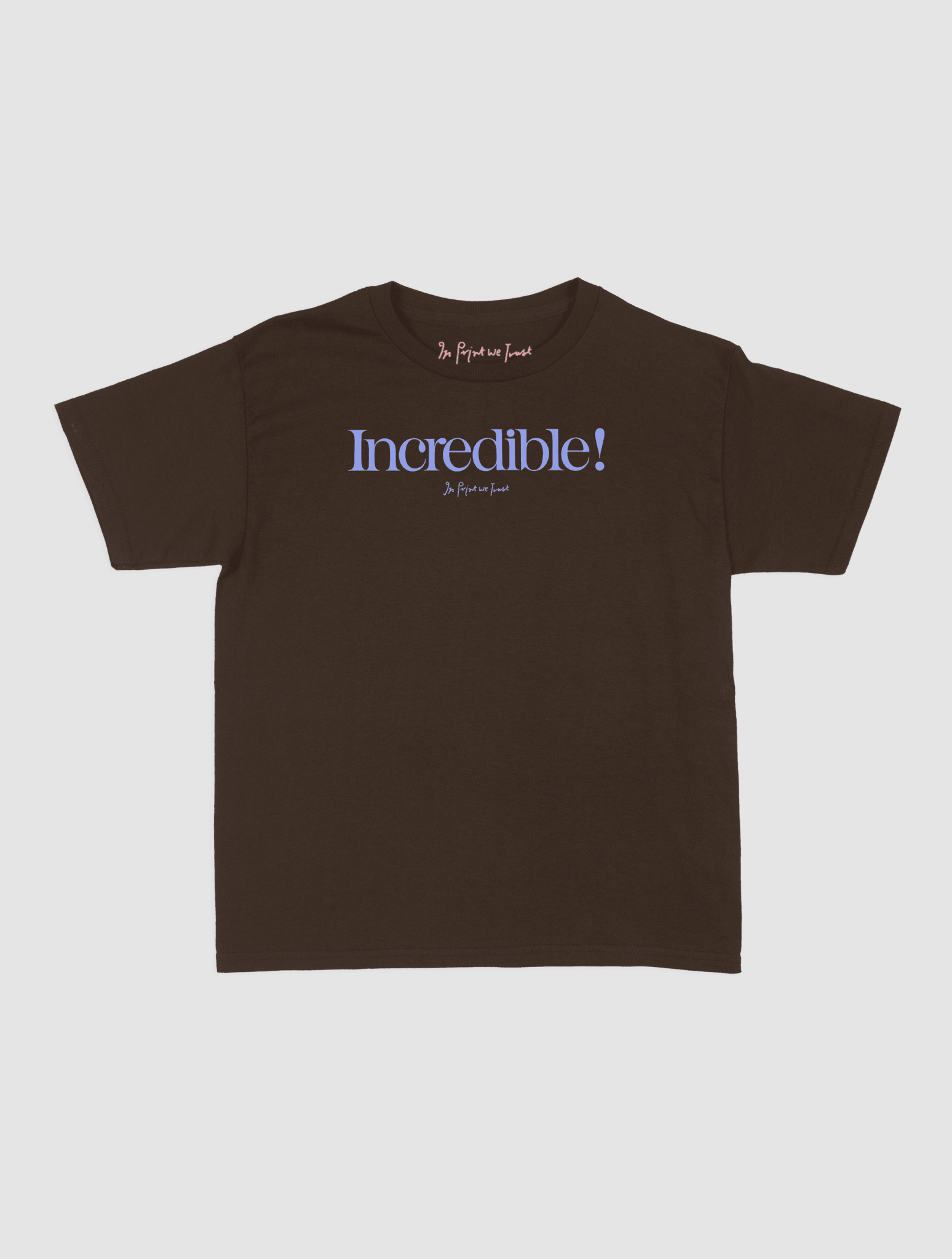 incredible baby tee - In Print We Trust