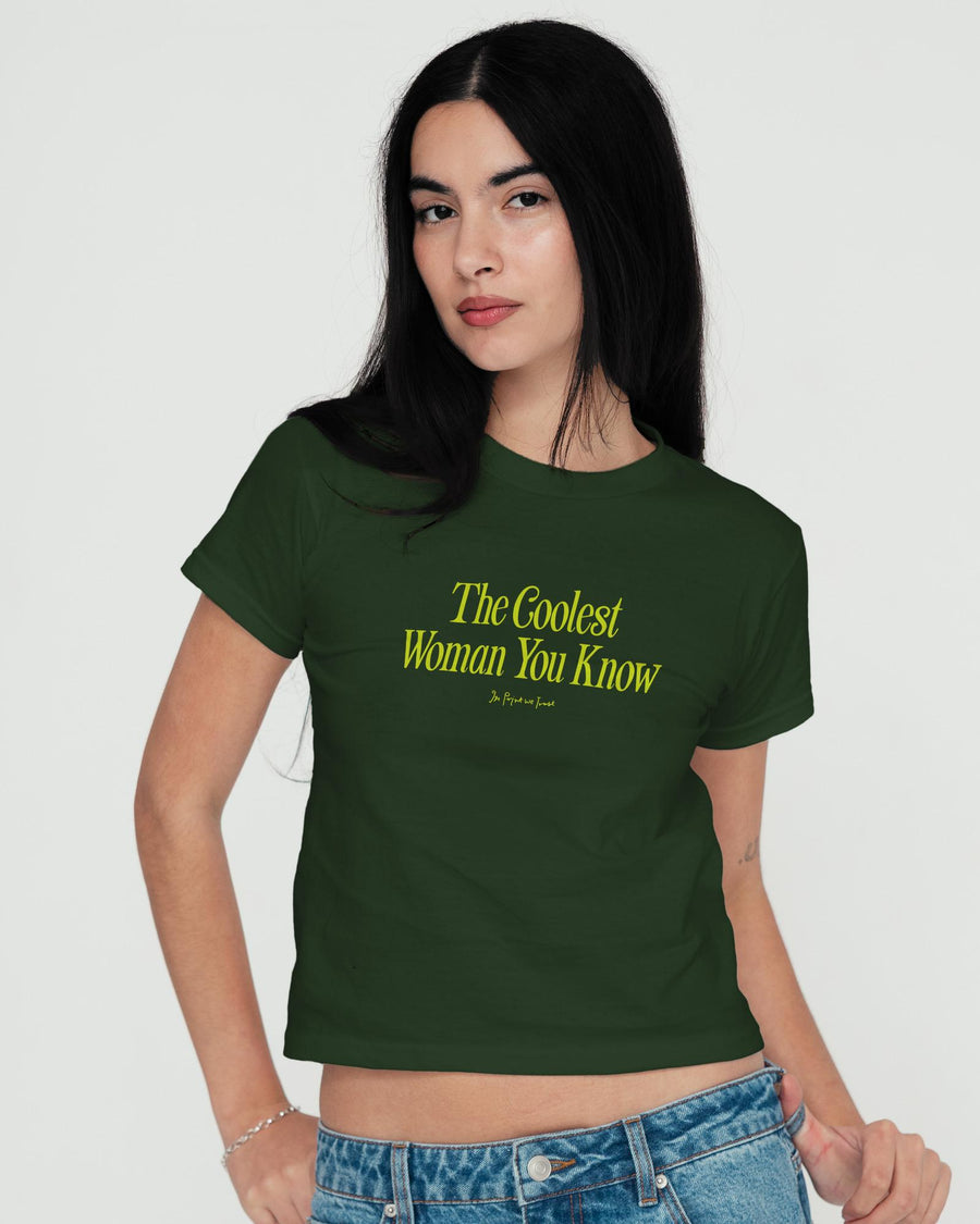 coolest woman baby tee - In Print We Trust