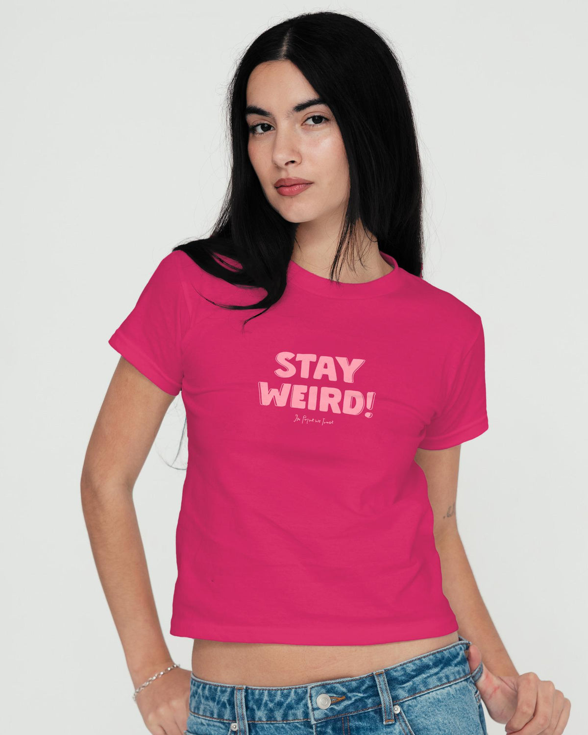 stay weird baby tee - In Print We Trust