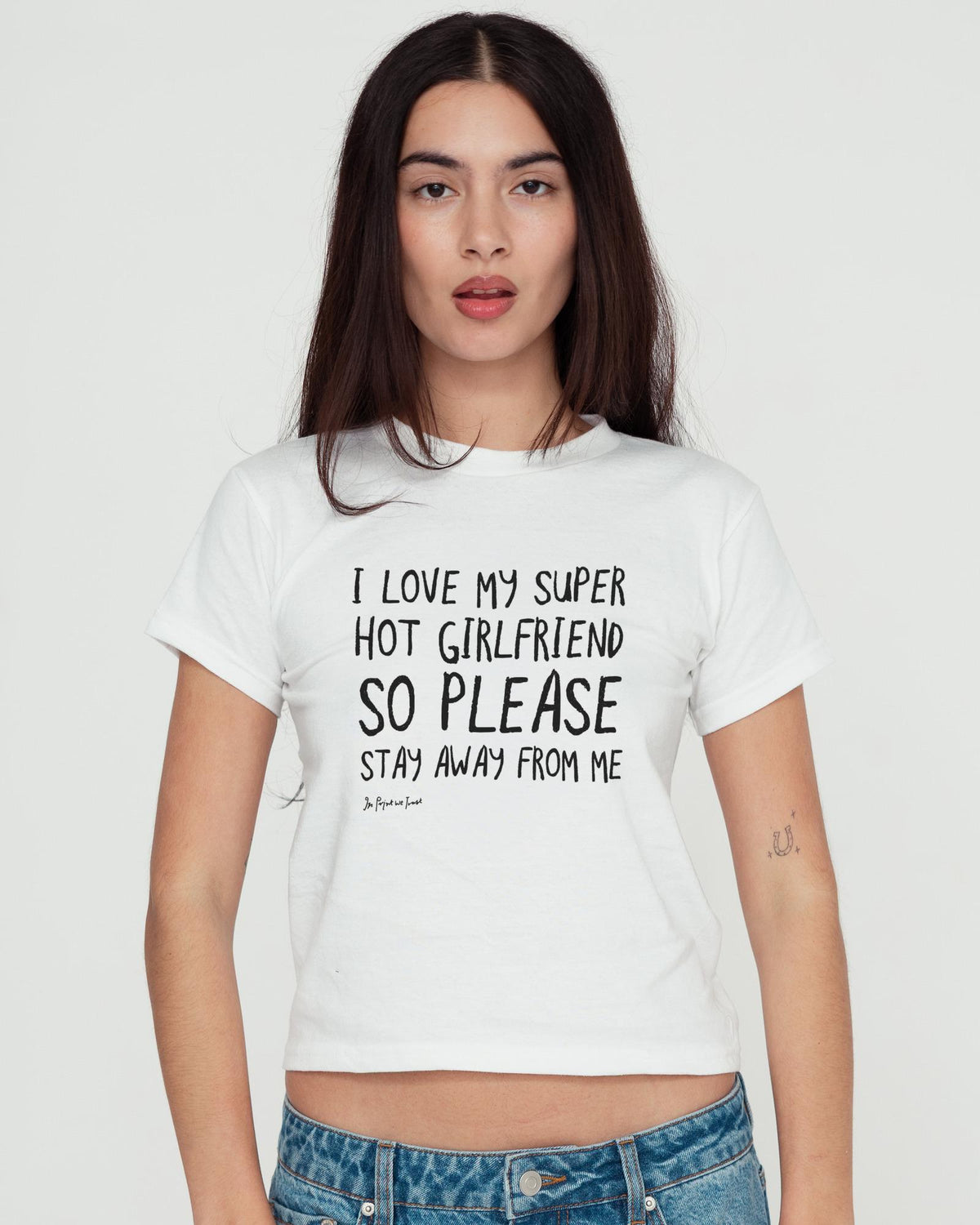 super hot girlfriend baby tee - In Print We Trust