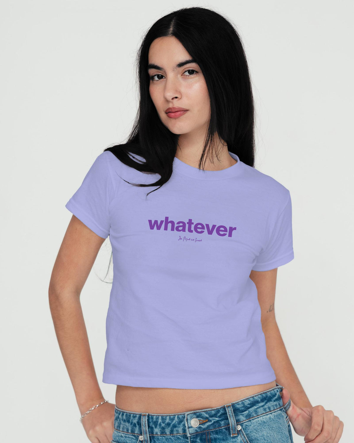 whatever baby tee - In Print We Trust