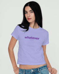 whatever baby tee - In Print We Trust