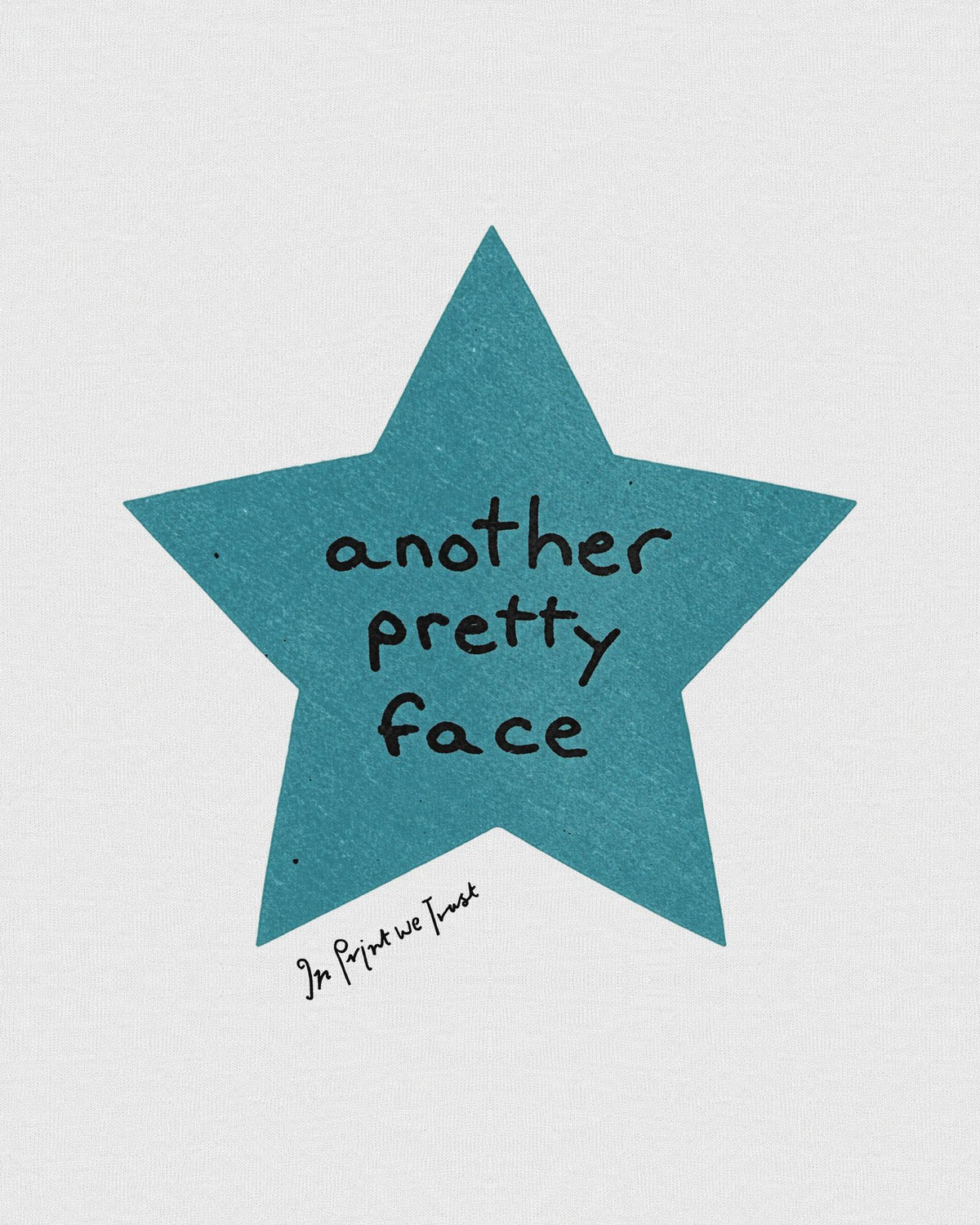 another pretty face baby tee - In Print We Trust