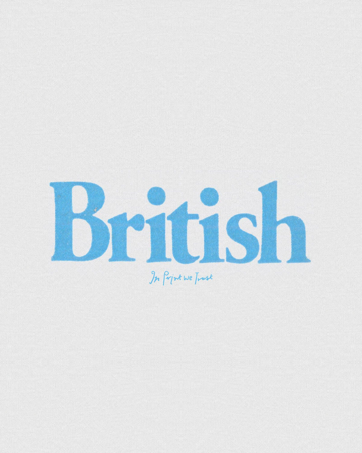 british baby tee - In Print We Trust