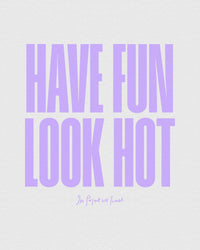 have fun look hot baby tee - In Print We Trust