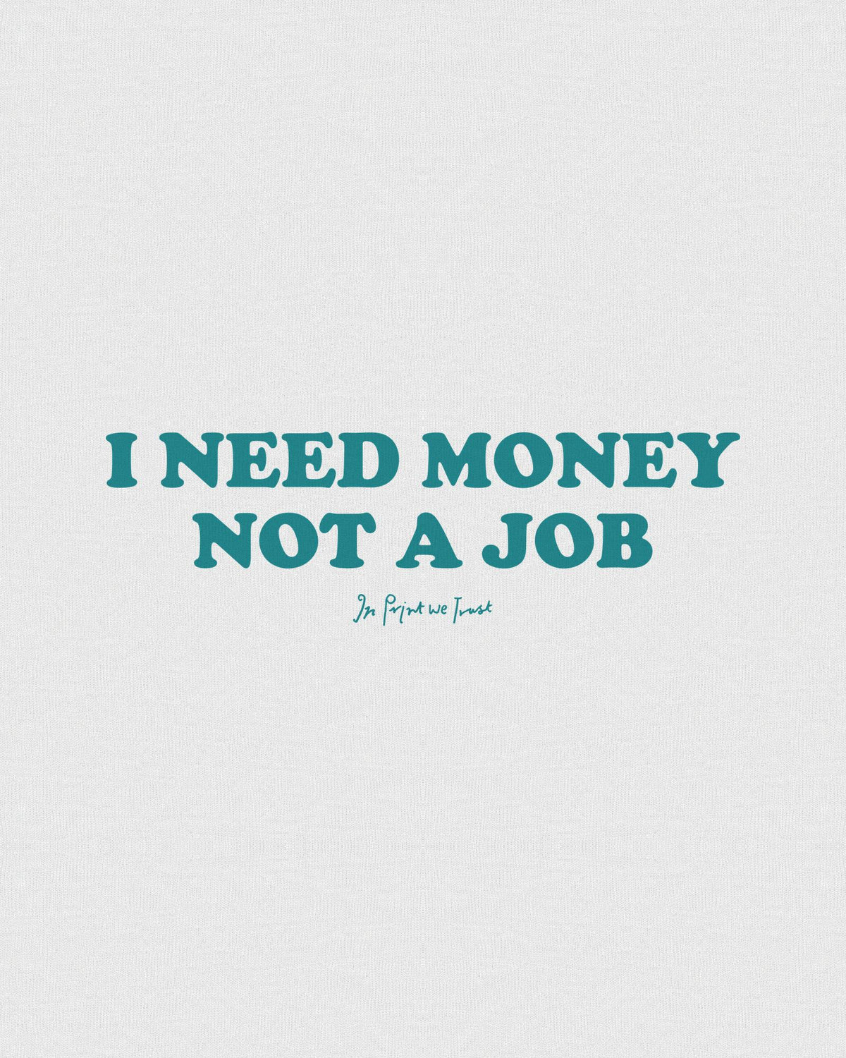 not a job baby tee - In Print We Trust