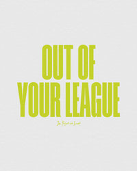 out of your league baby tee - In Print We Trust