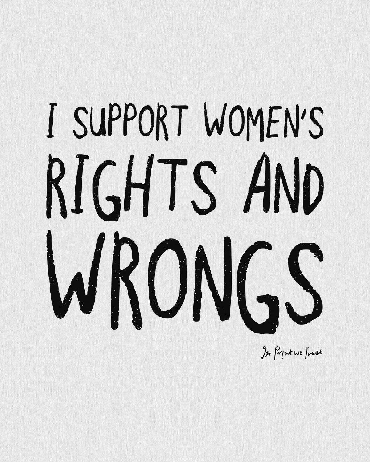 rights and wrongs baby tee - In Print We Trust