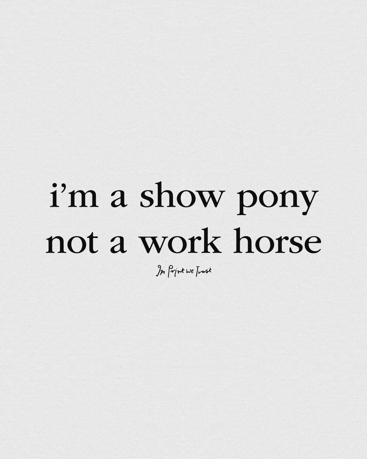 show pony baby tee - In Print We Trust