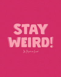 stay weird baby tee - In Print We Trust