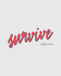 survive baby tee - In Print We Trust