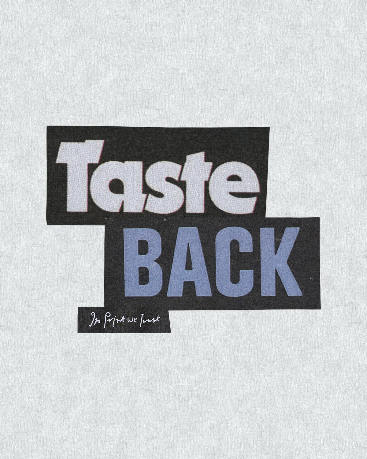 taste back baby tee - In Print We Trust