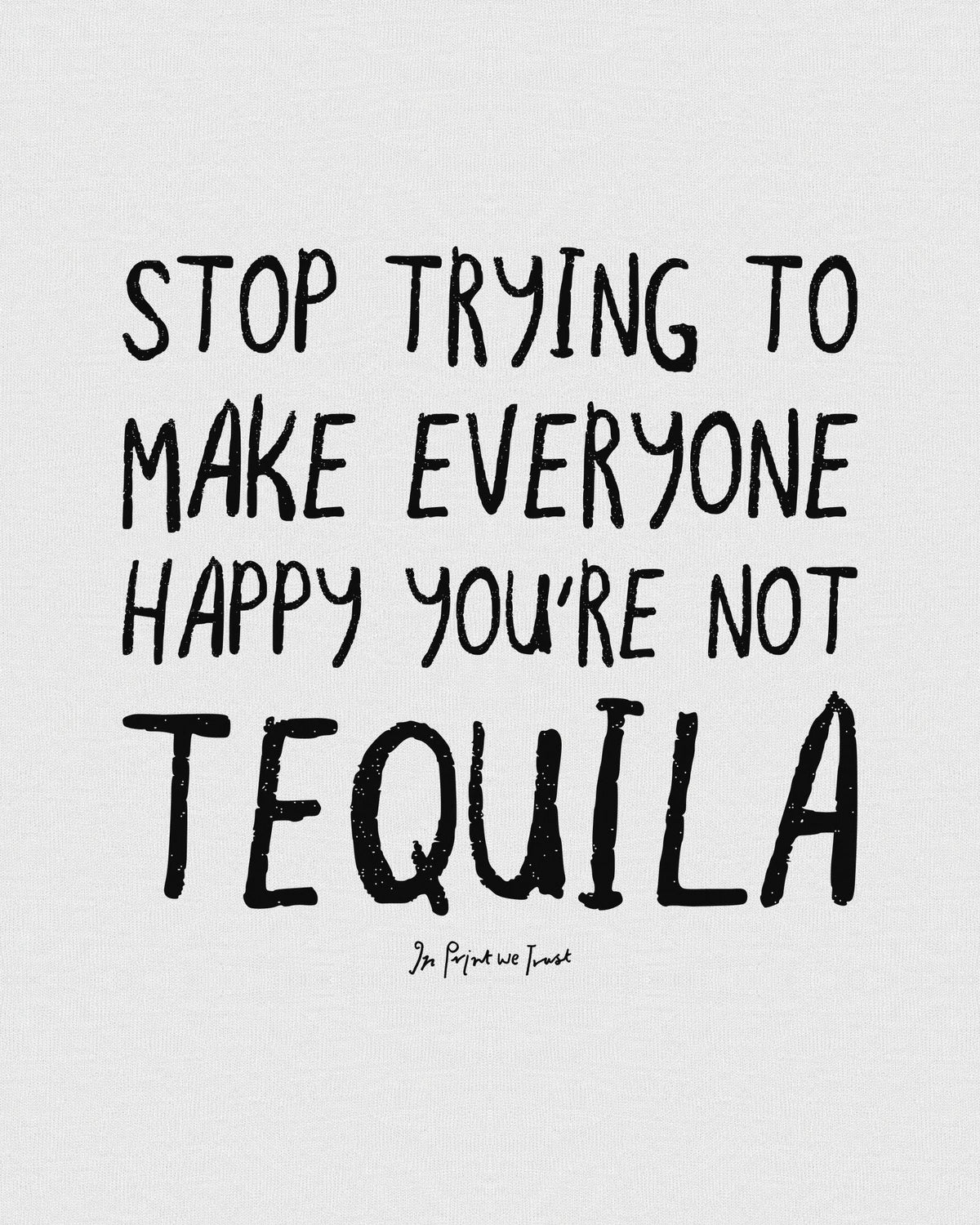 tequila baby tee - In Print We Trust