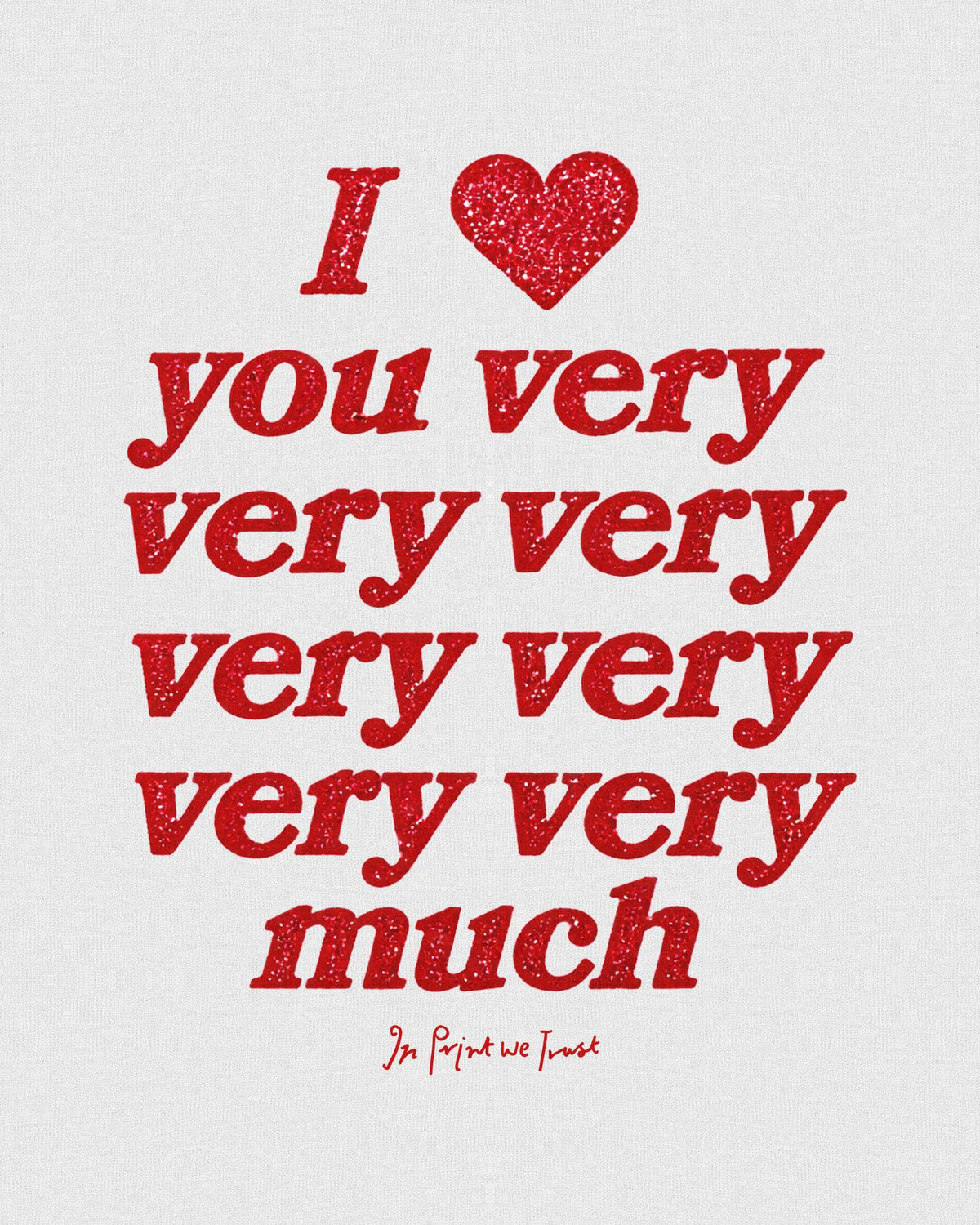very very much baby tee - In Print We Trust