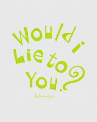 would i lie to you baby tee - In Print We Trust