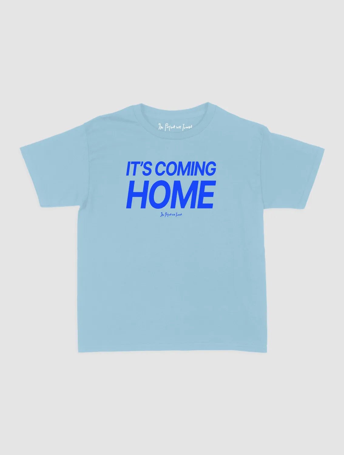 it's coming home baby tee - In Print We Trust