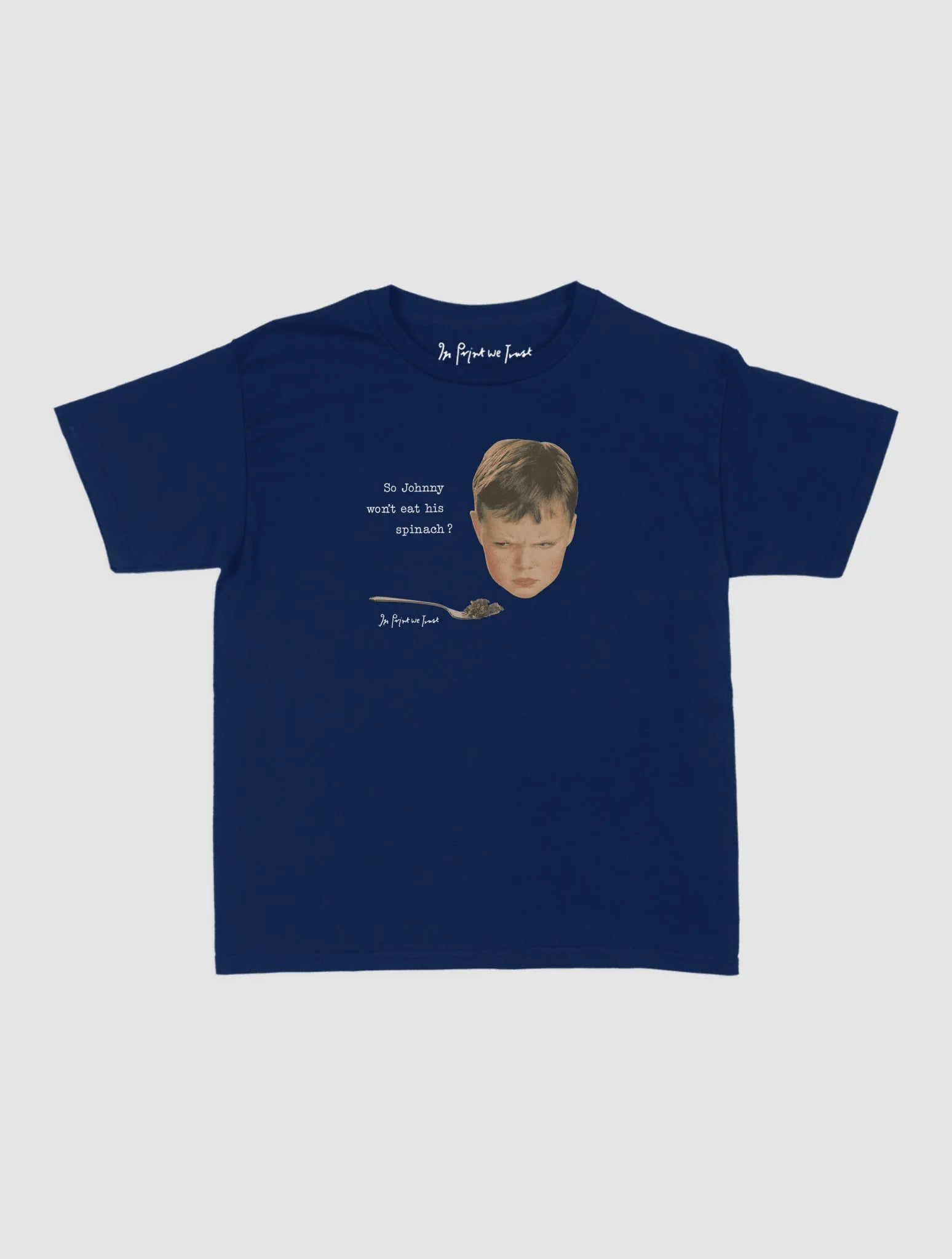 johnny baby tee - In Print We Trust