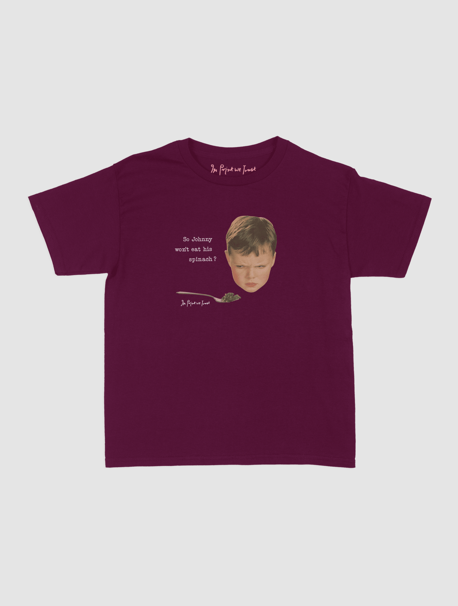 johnny baby tee - In Print We Trust