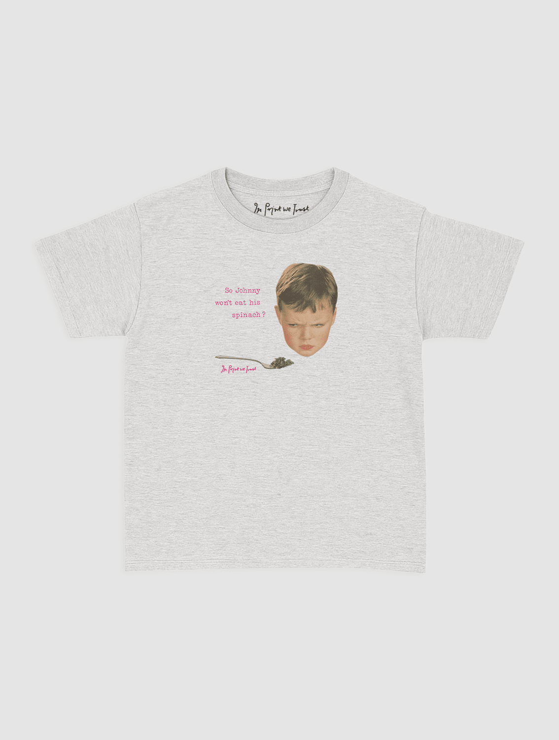 johnny baby tee - In Print We Trust