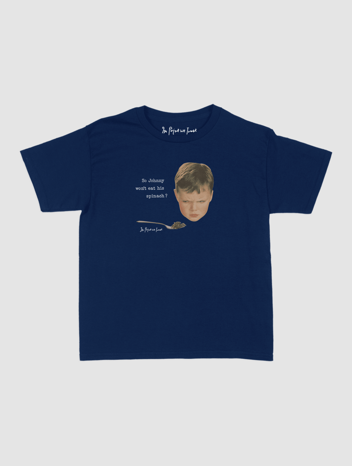 johnny baby tee - In Print We Trust