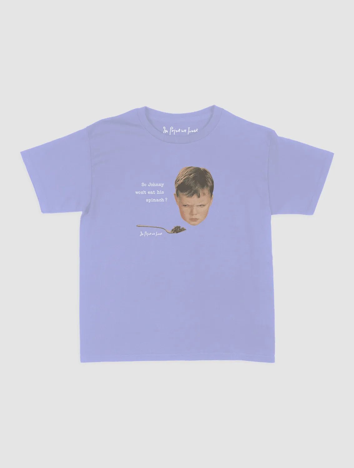 johnny baby tee - In Print We Trust