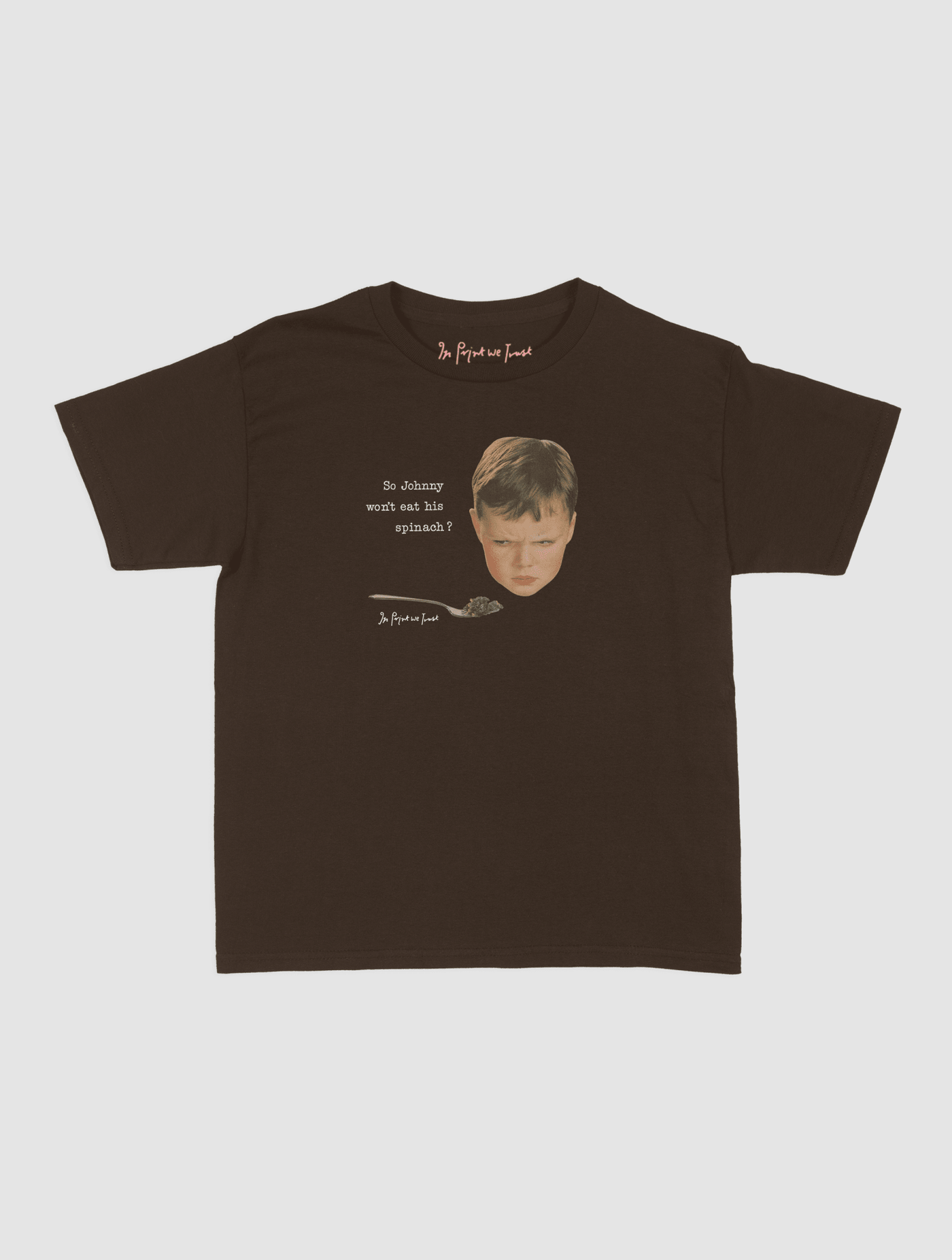 johnny baby tee - In Print We Trust