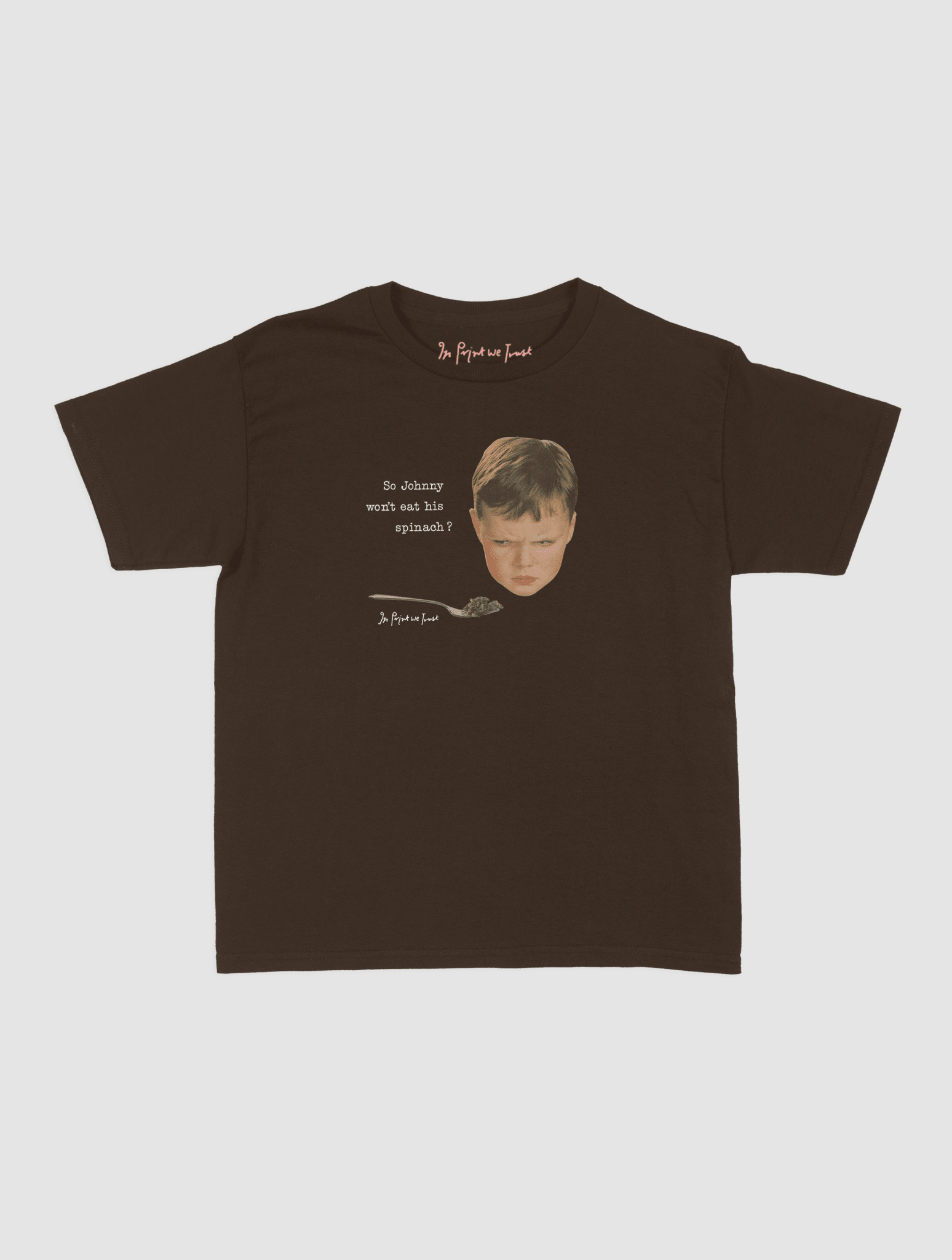 johnny baby tee - In Print We Trust