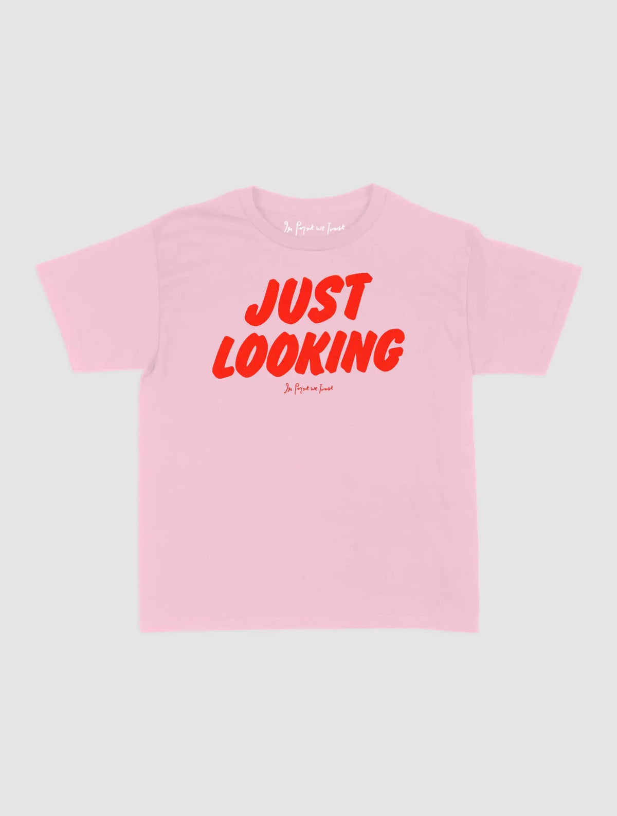just looking baby tee - In Print We Trust