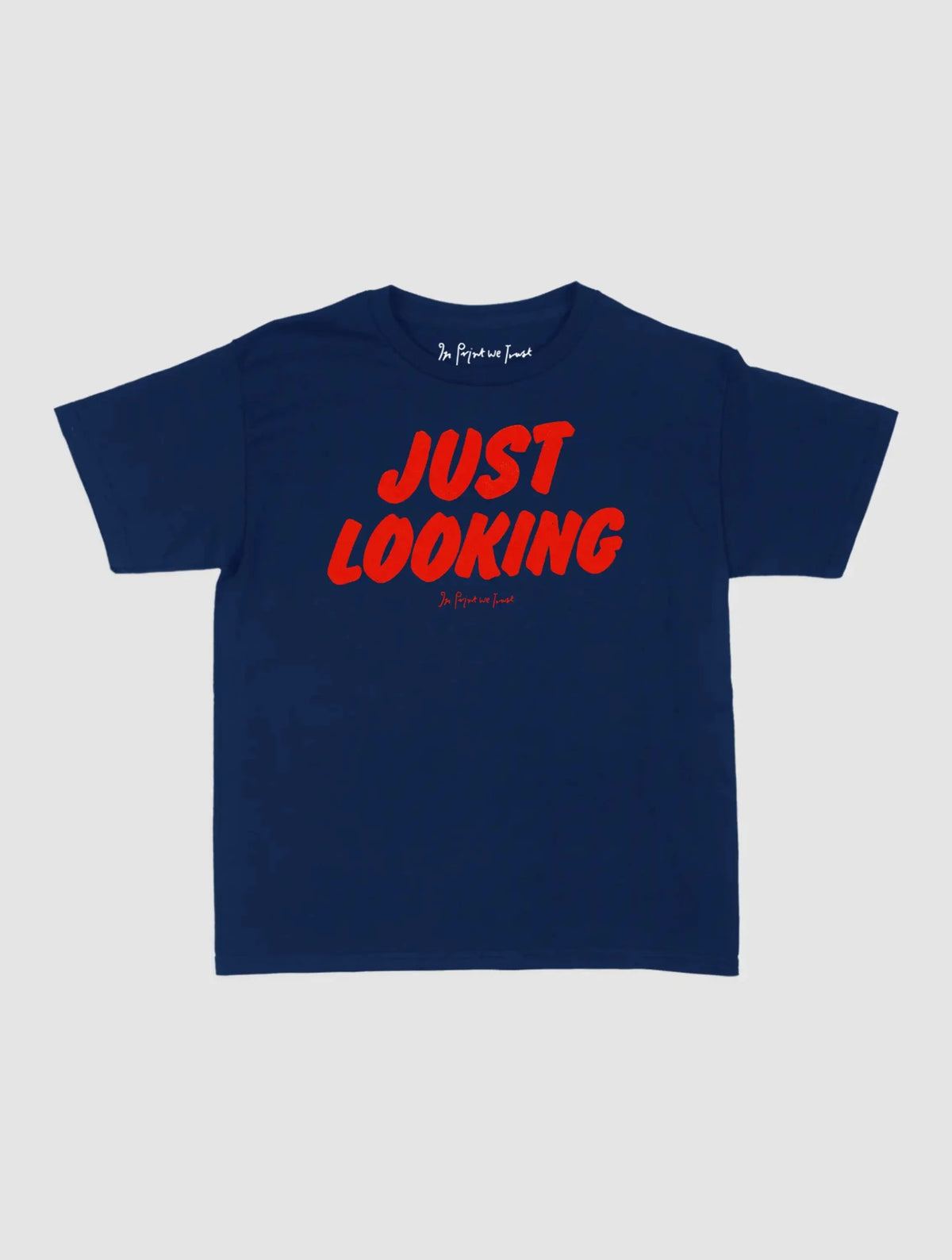 just looking baby tee - In Print We Trust
