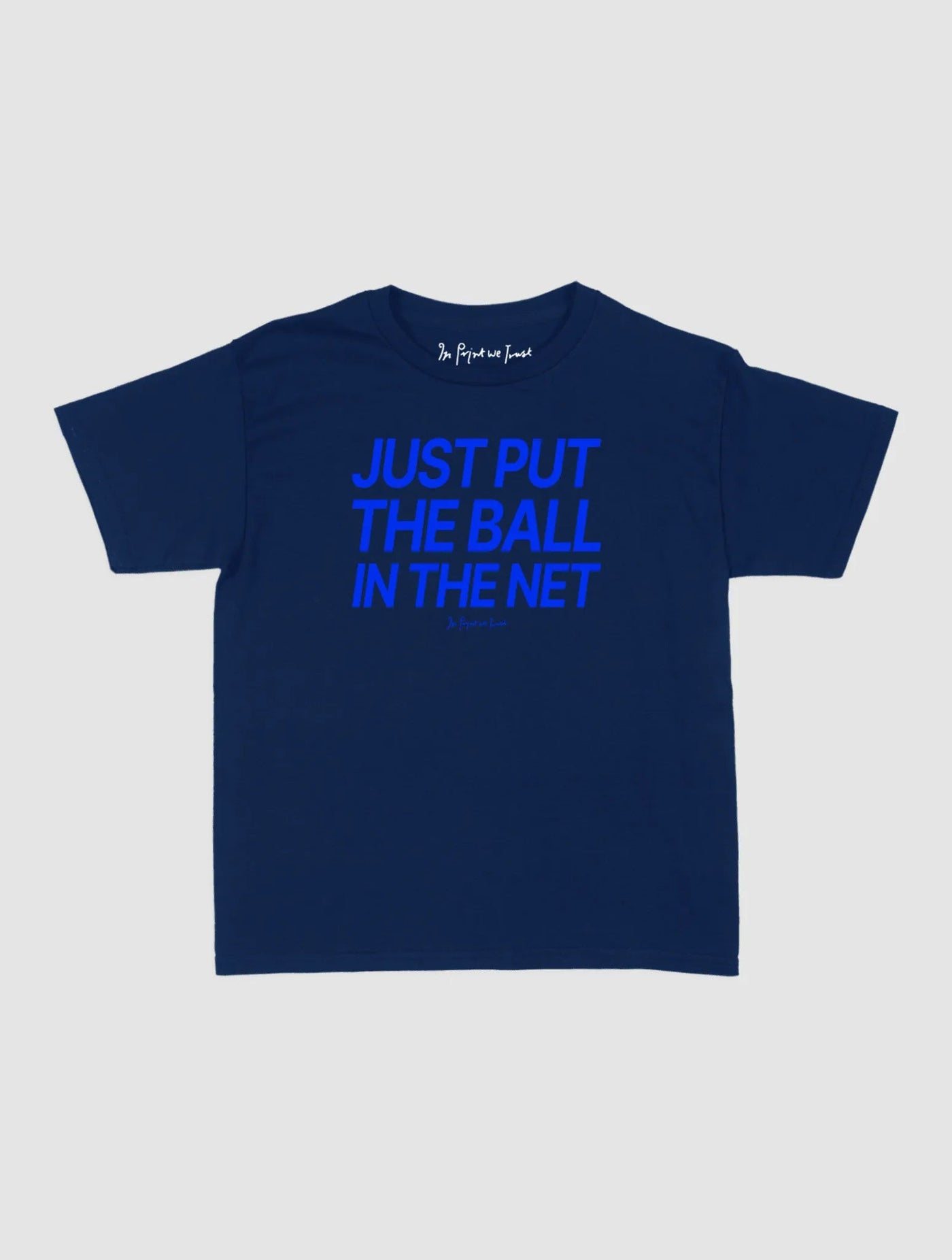 just put the ball in the net baby tee - In Print We Trust