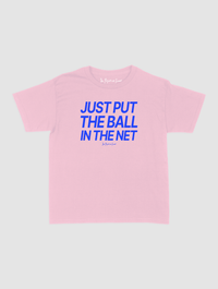 just put the ball in the net baby tee - In Print We Trust