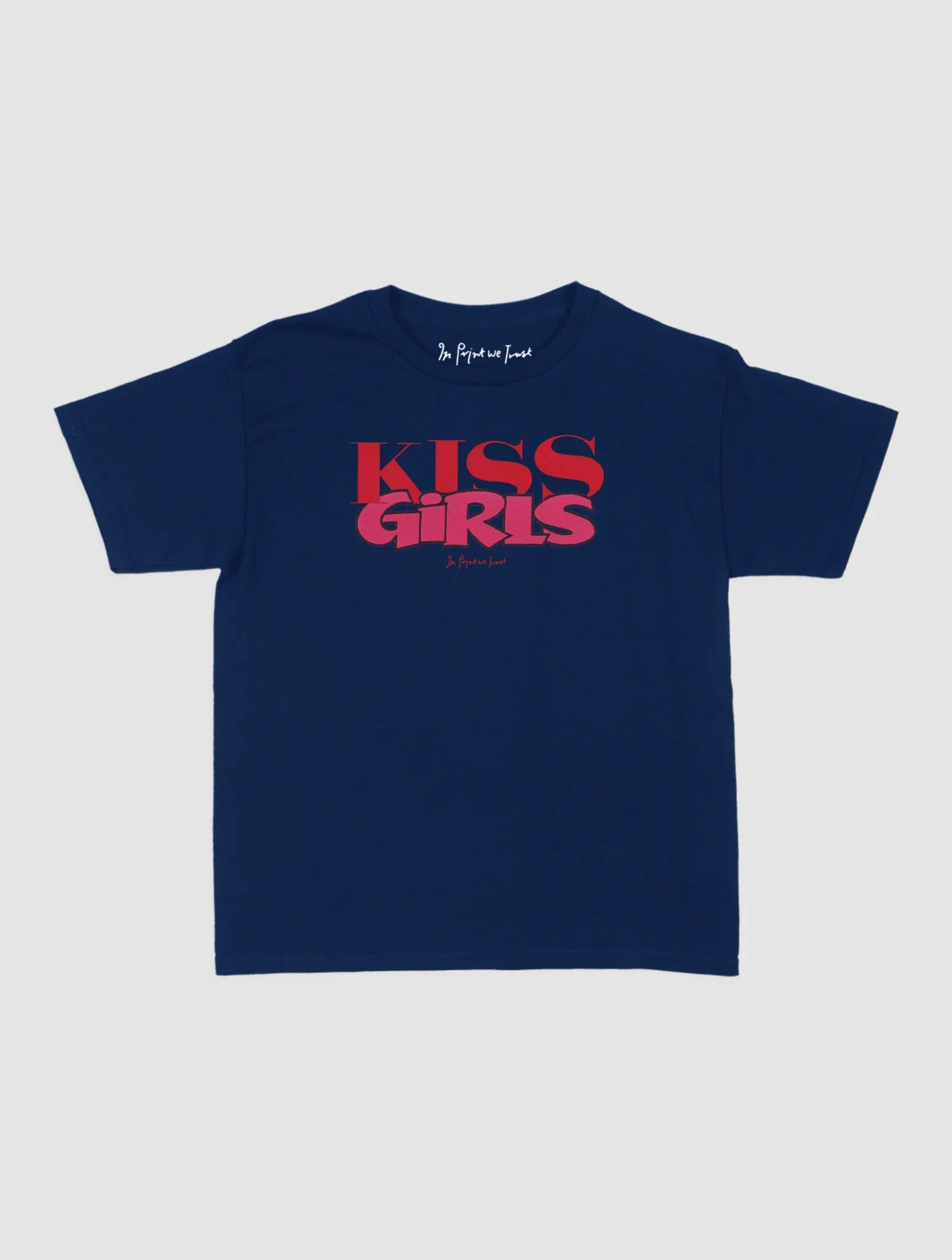 kiss girls baby tee - In Print We Trust
