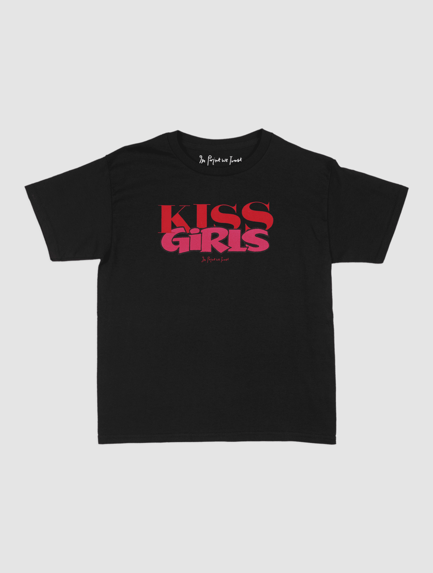 kiss girls baby tee - In Print We Trust