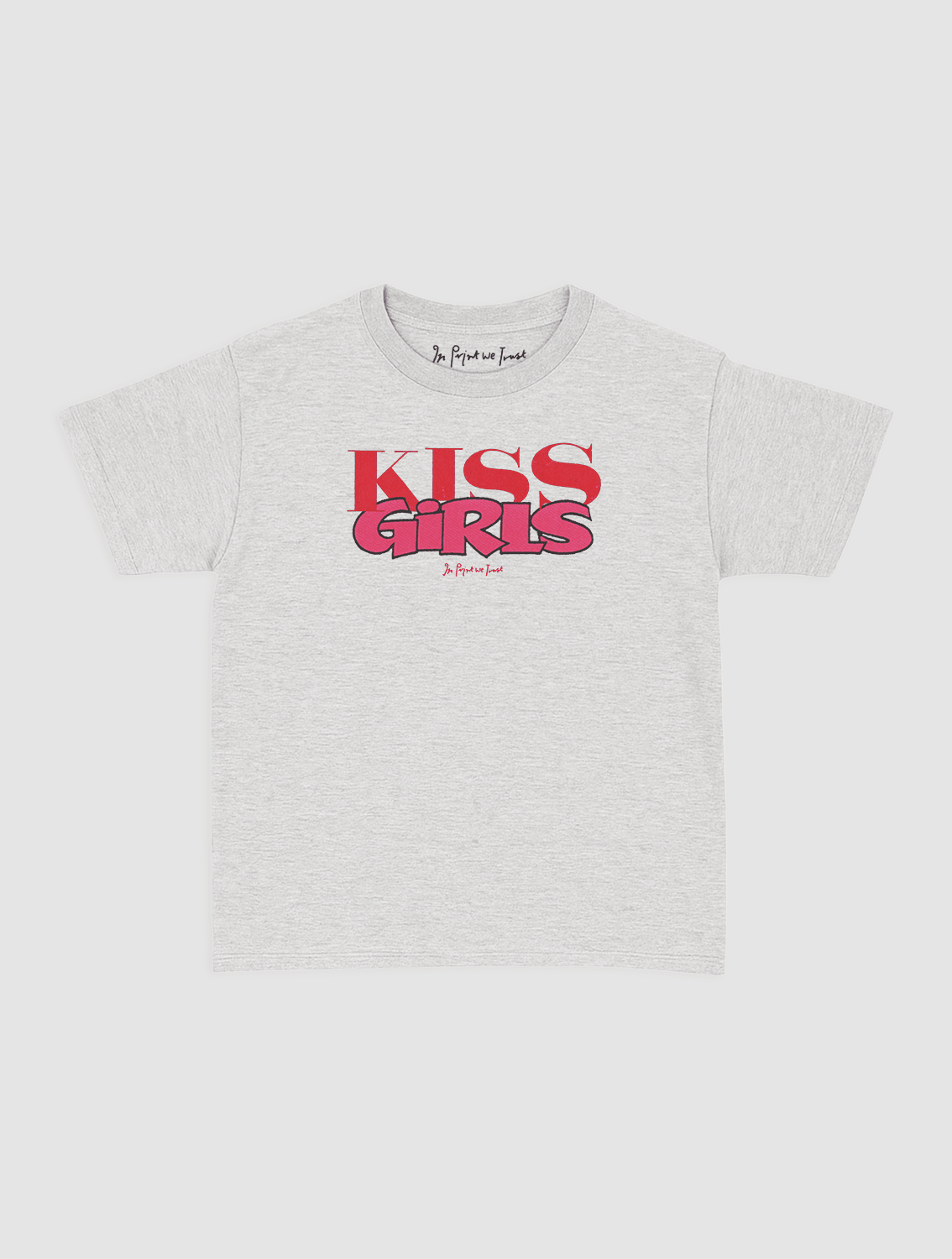 kiss girls baby tee - In Print We Trust