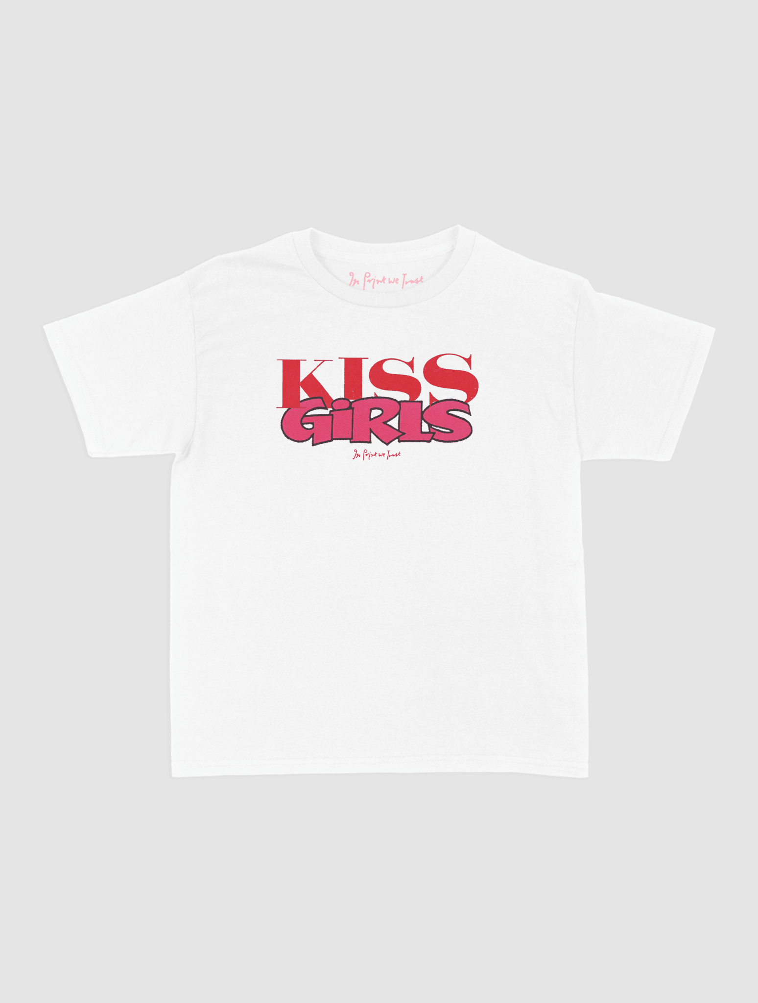 kiss girls baby tee - In Print We Trust
