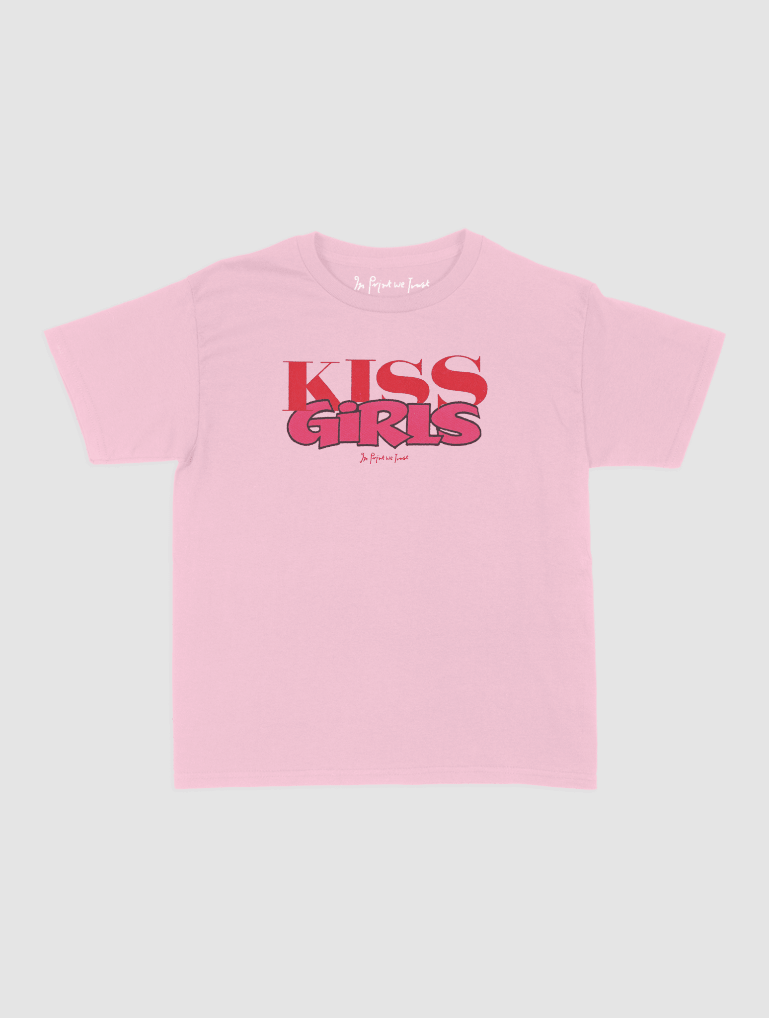 kiss girls baby tee - In Print We Trust