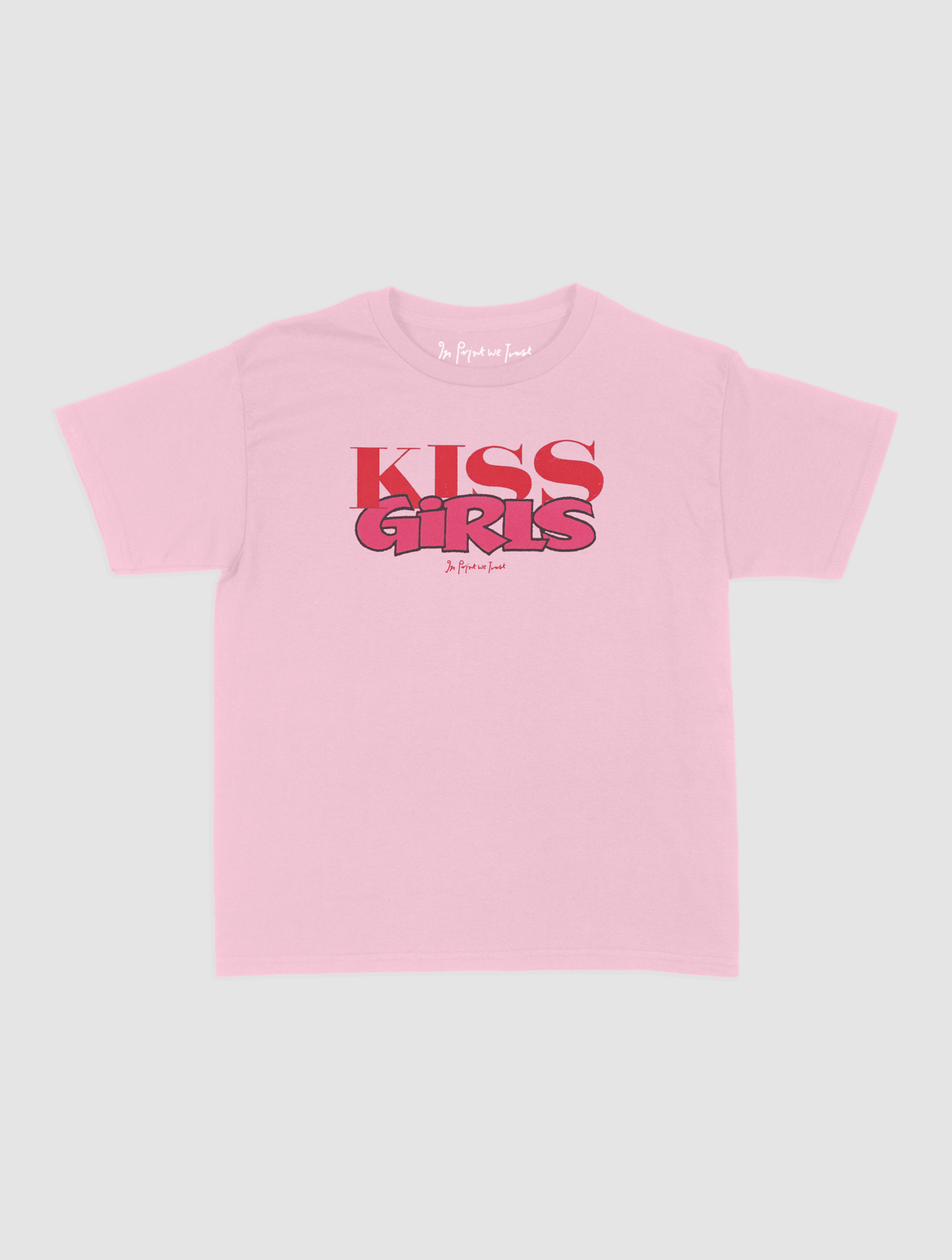 kiss girls baby tee - In Print We Trust