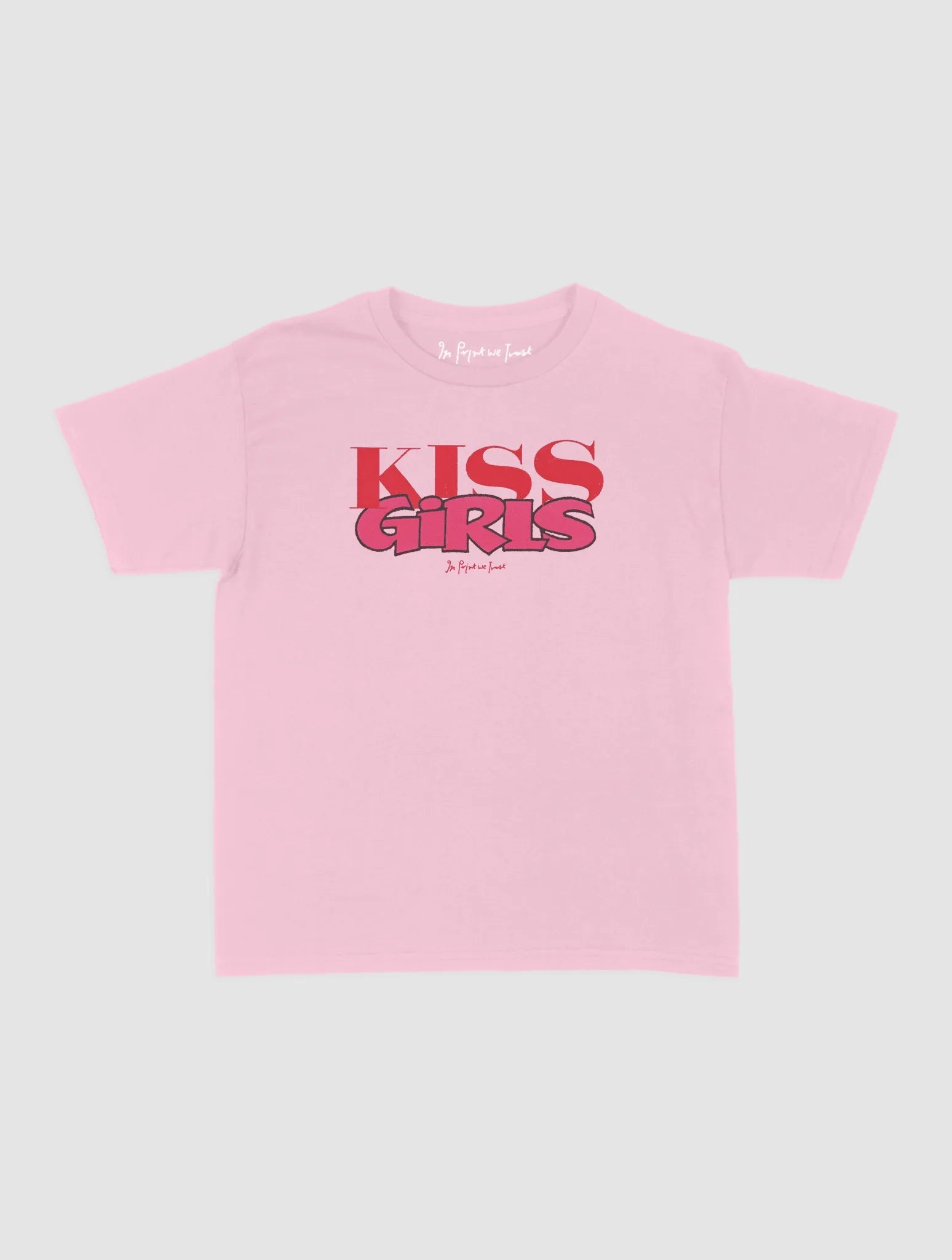 kiss girls baby tee - In Print We Trust